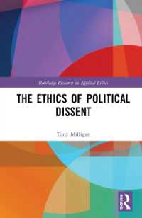 政治的異議の倫理学<br>The Ethics of Political Dissent (Routledge Research in Applied Ethics)