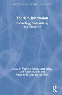 ツーリズムのイノベーション<br>Tourism Innovation : Technology, Sustainability and Creativity (Innovation and Technology Horizons)