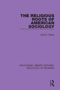 The Religious Roots of American Sociology (Routledge Library Editions: Sociology of Religion)