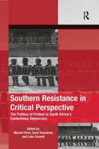 Southern Resistance in Critical Perspective : The Politics of Protest in South Africa's Contentious Democracy (The Mobilization Series on Social Movements, Protest, and Culture)