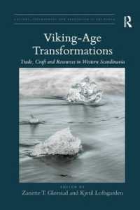 Viking-Age Transformations : Trade, Craft and Resources in Western Scandinavia (Culture, Environment and Adaptation in the North)