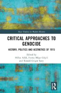 Critical Approaches to Genocide : History, Politics and Aesthetics of 1915 (Mass Violence in Modern History)