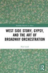 West Side Story, Gypsy, and the Art of Broadway Orchestration (Routledge Research in Music)