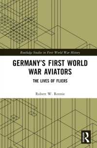 Germany's First World War Aviators : The Lives of Fliers (Routledge Studies in First World War History)