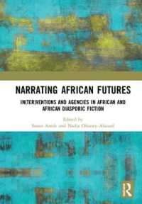 Narrating African FutureS : In(ter)ventions and Agencies in African and African diasporic fiction