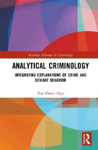 Analytical Criminology : Integrating Explanations of Crime and Deviant Behavior (Routledge Advances in Criminology)