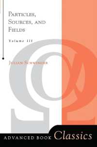 Particles, Sources, and Fields, Volume 3 (Frontiers in Physics)