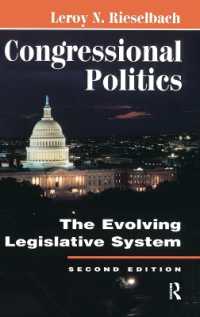 Congressional Politics : The Evolving Legislative System （2ND）