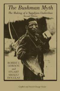 The Bushman Myth : The Making of a Namibian Underclass （2ND）