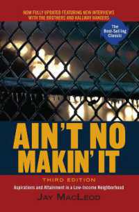 Ain't No Makin' It : Aspirations and Attainment in a Low-Income Neighborhood, Third Edition （3RD）
