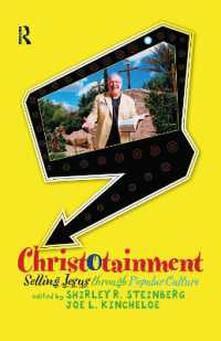 Christotainment : Selling Jesus through Popular Culture
