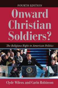 Onward Christian Soldiers? : The Religious Right in American Politics （4TH）