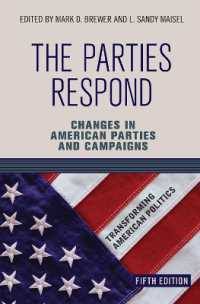 The Parties Respond : Changes in American Parties and Campaigns （5TH）