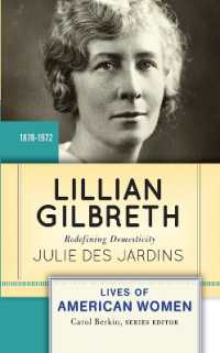 Lillian Gilbreth : Redefining Domesticity (Lives of American Women)