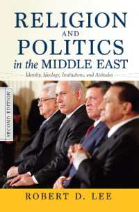Religion and Politics in the Middle East : Identity, Ideology, Institutions, and Attitudes （2ND）