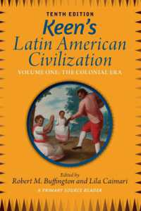 Keen's Latin American Civilization, Volume 1 : A Primary Source Reader, Volume One: the Colonial Era （10TH）