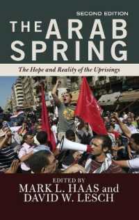 The Arab Spring : The Hope and Reality of the Uprisings （2ND）