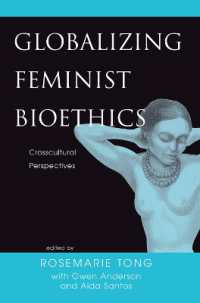 Globalizing Feminist Bioethics : Crosscultural Perspectives