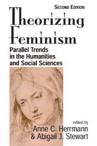 Theorizing Feminism : Parallel Trends in the Humanities and Social Sciences, Second Edition （2ND）