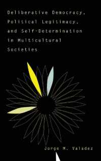 Deliberative Democracy, Political Legitimacy, and Self-determination in Multi-cultural Societies