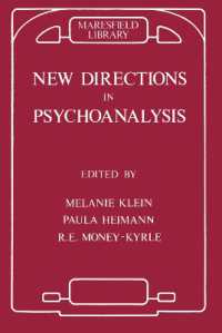 New Directions in Psychoanalysis : The Significance of Infant Conflict in the Pattern of Adult Behaviour