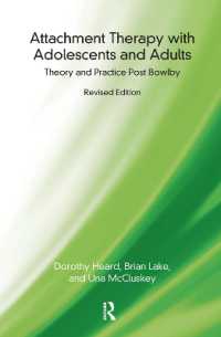 Attachment Therapy with Adolescents and Adults : Theory and Practice Post Bowlby