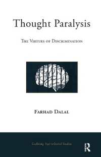 Thought Paralysis : The Virtues of Discrimination (The Exploring Psycho-social Studies Series)