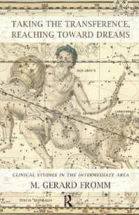 Taking the Transference, Reaching toward Dreams : Clinical Studies in the Intermediate Area