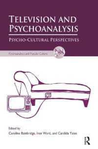 Television and Psychoanalysis : Psycho-Cultural Perspectives (The Psychoanalysis and Popular Culture Series)