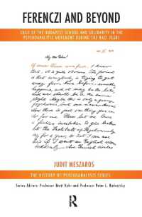 Ferenczi and Beyond : Exile of the Budapest School and Solidarity in the Psychoanalytic Movement during the Nazi Years (The History of Psychoanalysis Series)