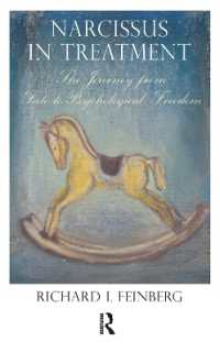 Narcissus in Treatment : The Journey from Fate to Psychological Freedom