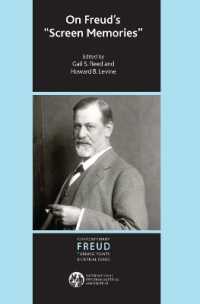 On Freud's Screen Memories (The International Psychoanalytical Association Contemporary Freud Turning Points and Critical Issues Series)