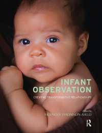 Infant Observation : Creating Transformative Relationships