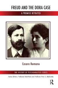 Freud and the Dora Case : A Promise Betrayed (The History of Psychoanalysis Series)