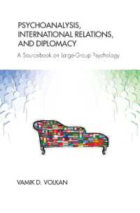 Psychoanalysis, International Relations, and Diplomacy : A Sourcebook on Large-Group Psychology