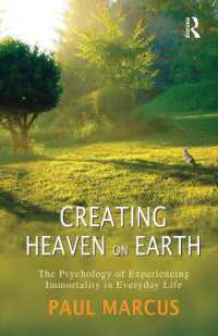 Creating Heaven on Earth : The Psychology of Experiencing Immortality in Everyday Life