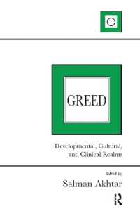 Greed : Developmental, Cultural, and Clinical Realms