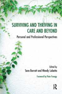 Surviving and Thriving in Care and Beyond : Personal and Professional Perspectives (The Systemic Thinking and Practice Series)