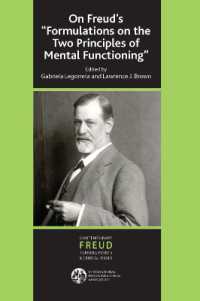 On Freud's ''Formulations on the Two Principles of Mental Functioning'' (The International Psychoanalytical Association Contemporary Freud Turning Points and Critical Issues Series)