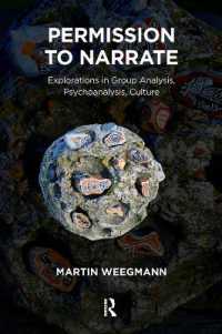 Permission to Narrate : Explorations in Group Analysis, Psychoanalysis, Culture