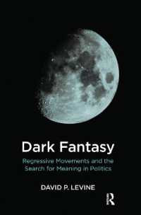 Dark Fantasy : Regressive Movements and the Search for Meaning in Politics