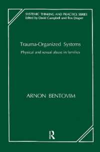 Trauma-Organized Systems : Physical and Sexual Abuse in Families (The Systemic Thinking and Practice Series)