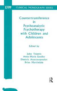 Countertransference in Psychoanalytic Psychotherapy with Children and Adolescents (The Efpp Monograph Series)