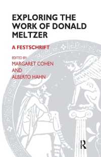 Exploring the Work of Donald Meltzer : A Festschrift
