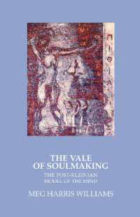 The Vale of Soulmaking : The Post-Kleinian Model of the Mind
