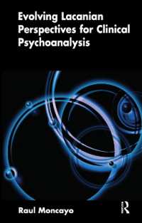 Evolving Lacanian Perspectives for Clinical Psychoanalysis : On Narcissism, Sexuation, and the Phases of Analysis in Contemporary Culture
