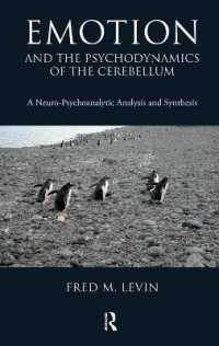 Emotion and the Psychodynamics of the Cerebellum : A Neuro-Psychoanalytic Analysis and Synthesis