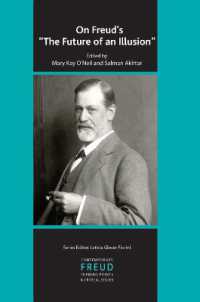 On Freud's the Future of an Illusion (The International Psychoanalytical Association Contemporary Freud Turning Points and Critical Issues Series)