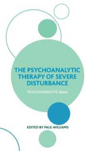 The Psychoanalytic Therapy of Severe Disturbance (The Psychoanalytic Ideas Series)
