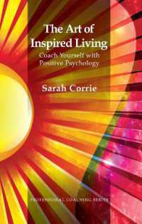 The Art of Inspired Living : Coach Yourself with Positive Psychology (The Professional Coaching Series)